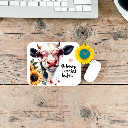 Oh Honey I Am That Heifer Sunflower Cow Mouse Pad
