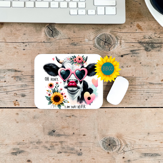 Oh Honey I Am That Heifer Heart Glasses Cow Mouse Pad