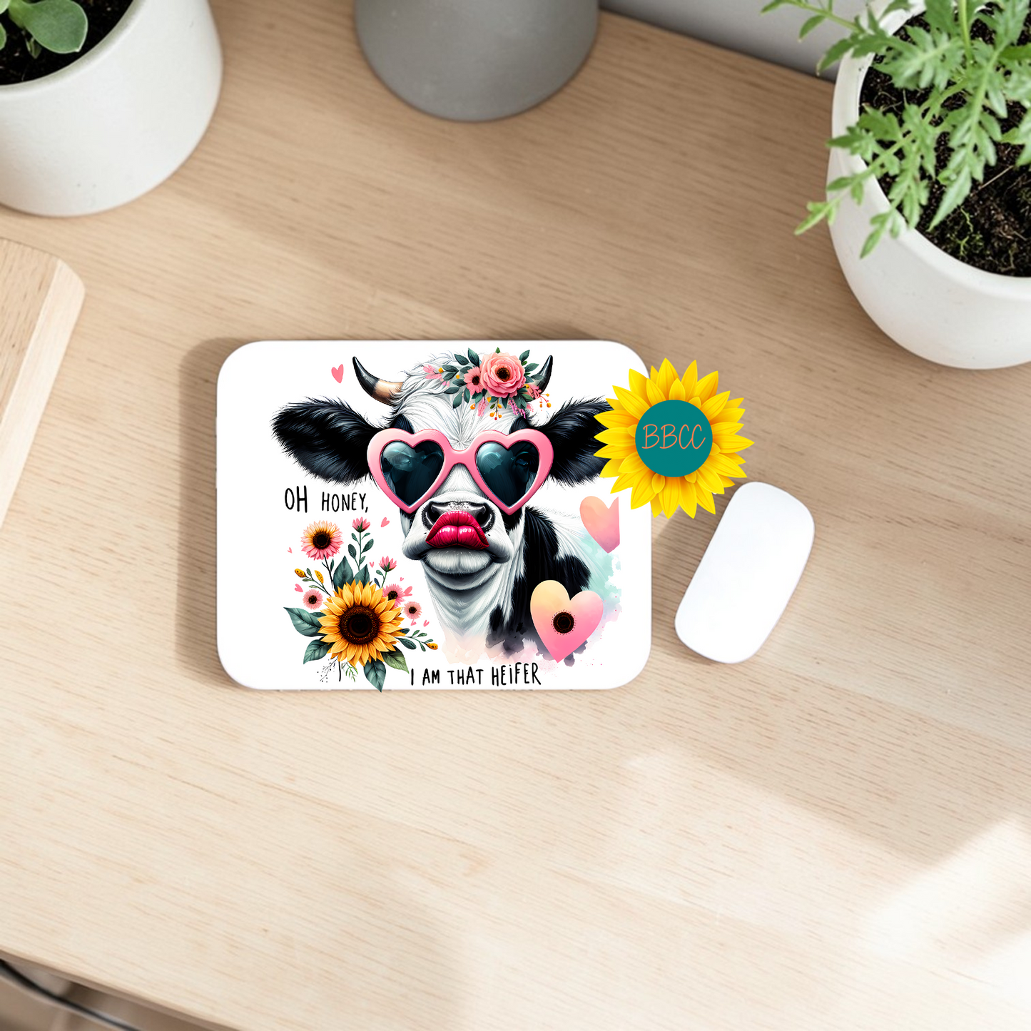 Oh Honey I Am That Heifer Heart Glasses Cow Mouse Pad