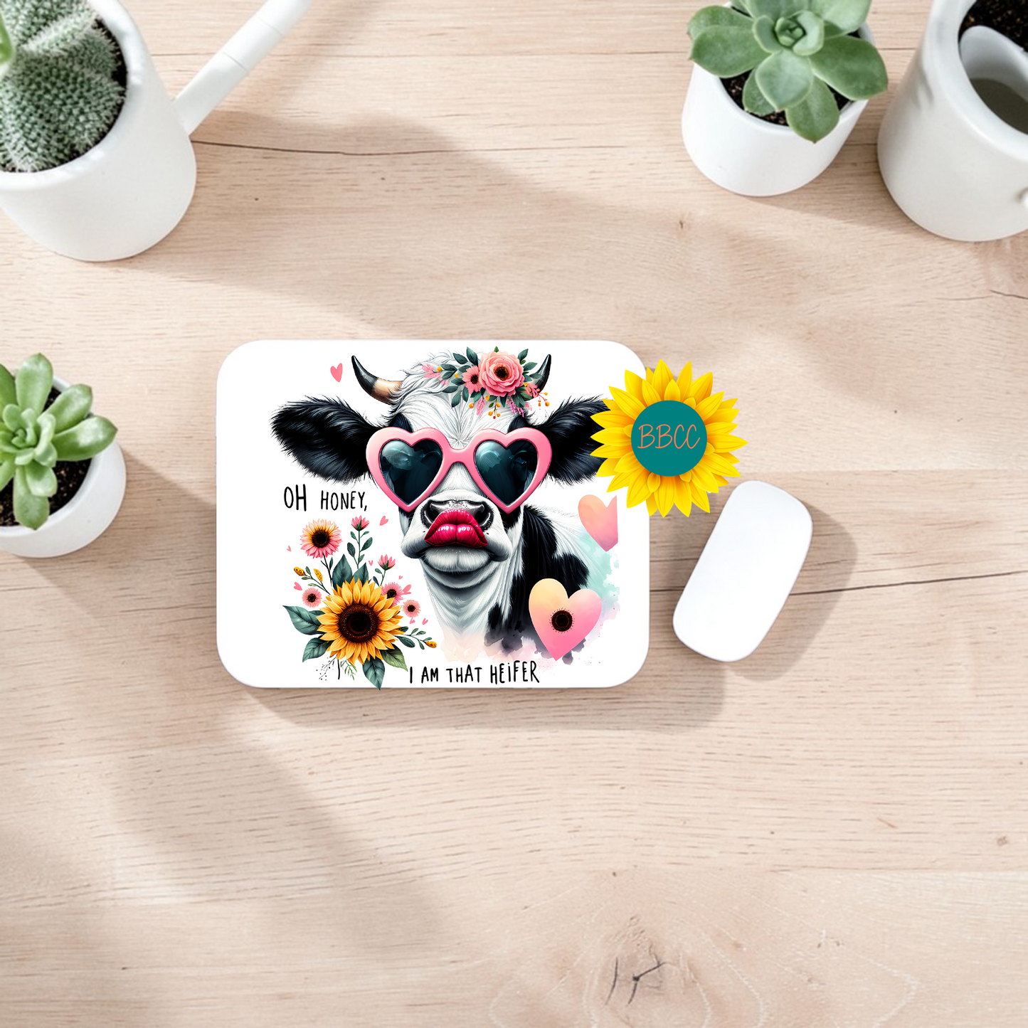Oh Honey I Am That Heifer Heart Glasses Cow Mouse Pad