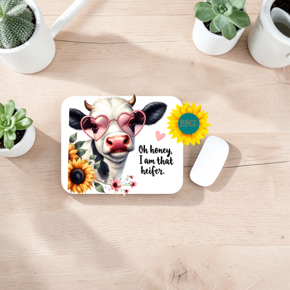 Oh Honey I Am That Heifer Sunflower Cow Mouse Pad