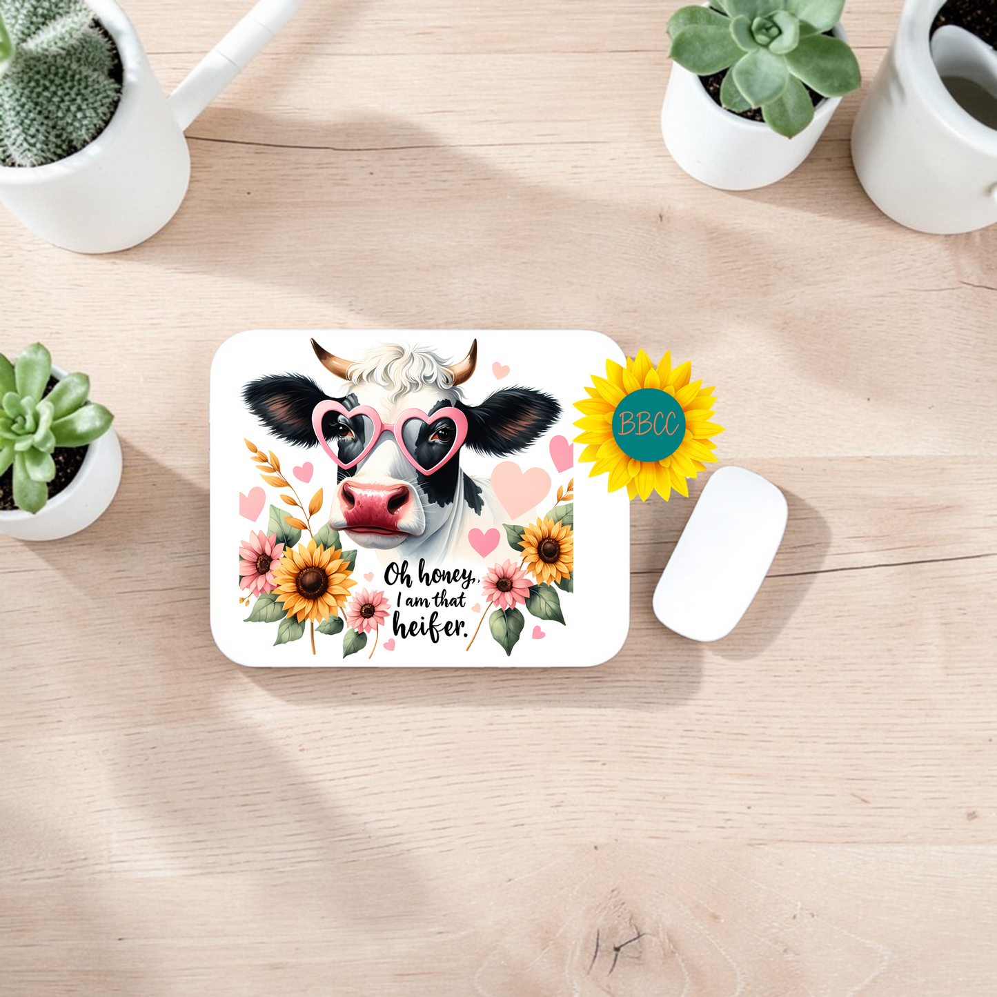 Oh Honey I Am That Heifer Cow Mouse Pad