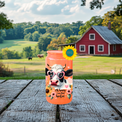 16oz Glass Tumbler – Oh Honey I Am That Heifer Cow